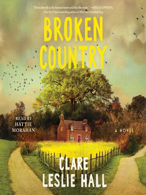 Title details for Broken Country (Reese's Book Club) by Clare Leslie Hall - Wait list